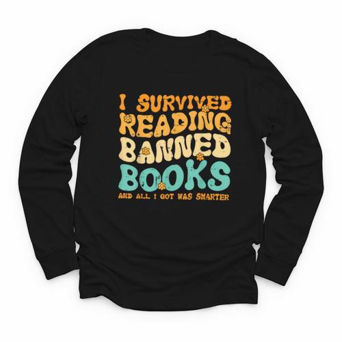 I Survived Reading Banned Books Read Librarian Men Women Youth Long Sleeve Tee - Bookorys DE