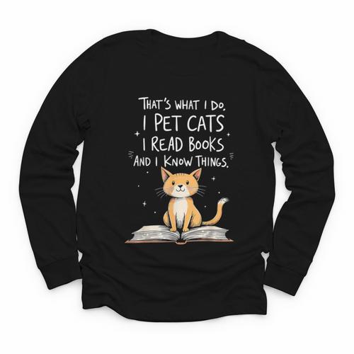 That's What I Do I Pet Cats I Read Books And I Know Things Youth Long Sleeve Tee - Bookorys AU