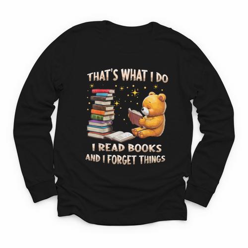 That's What I Do I Read Books And Forget Things Love Books Youth Long Sleeve Tee - Bookorys CA