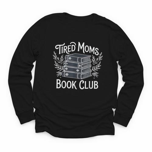 Tired Moms Book Club Youth Long Sleeve Tee - Bookorys CA
