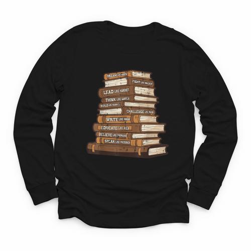 History Books Dream Like Martin African Women Men Kids Youth Long Sleeve Tee - Bookorys DE