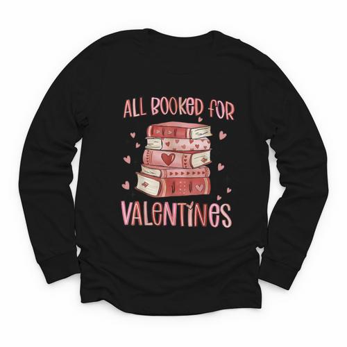 Valentines All Booked For Valentines Book Lovers Teacher Kid Youth Long Sleeve Tee - Bookorys