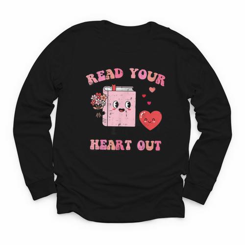 Valentines Day Book Read Your Heart Out Women Men Kids Youth Long Sleeve Tee - Bookorys DE