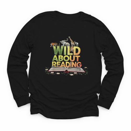 Wild About Reading Books Lovers Novelty Bookworm Library Day Youth Long Sleeve Tee - Bookorys
