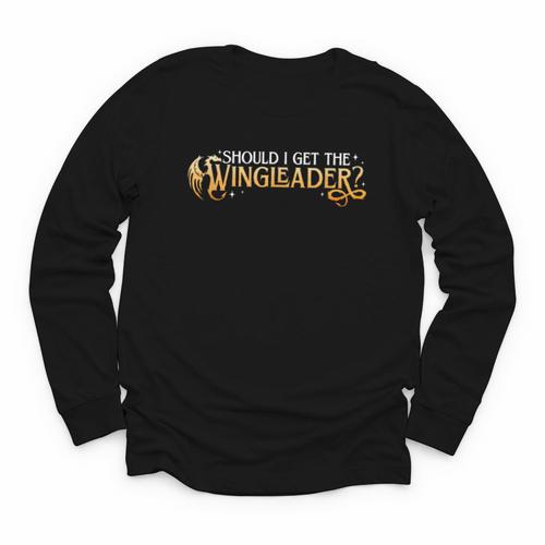 Should I Get The Wingleader Dragon Lover Book Lover Youth Long Sleeve Tee - Bookorys