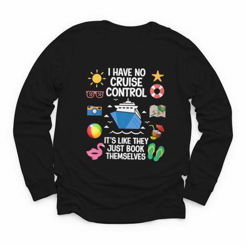 Women's I Have No Control On A Cruise They Book Themselves Cruise Youth Long Sleeve Tee - Bookorys UK