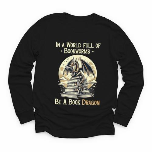 In a World Full Of Bookworms Be a Book Dragon Books Reading Youth Long Sleeve Tee - Bookorys