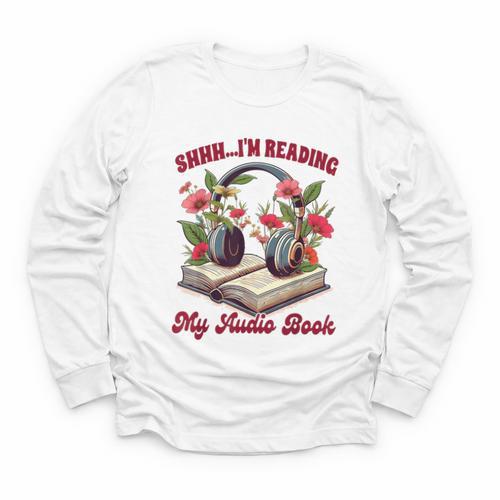 Audiobook Lover Bookish Shhh I'm Listening My Audio Book Youth Long Sleeve Tee - Bookorys AU