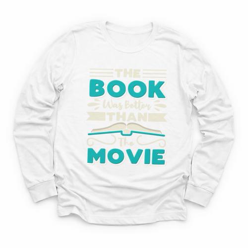 The Book Was Better Than The Movie Literary Library Bookworm Premium Tri-Blend Youth Long Sleeve Tee - Bookorys