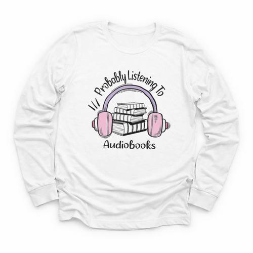 Book Lovers Ideas Probably Listening To Audiobooks Youth Long Sleeve Tee - Bookorys