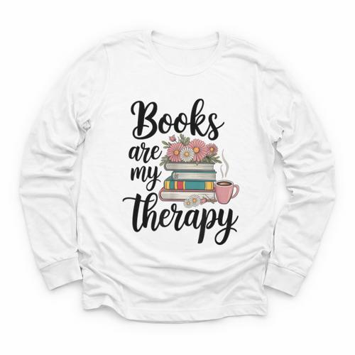 Books Are My Therapy Coffee Books Flowers Bookish Book Lover Youth Long Sleeve Tee - Bookorys