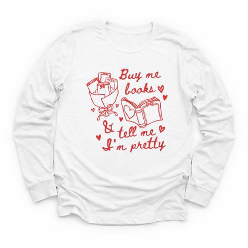 Buy Me Books And Tell Me I'm Pretty Youth Long Sleeve Tee - Bookorys DE