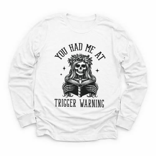 Buy Me Books And Tell Me To STFUATTDLAGG Outfits Spicy Smutty Book Reader You Had Me At Trigger Warning Youth Long Sleeve Tee - Bookorys