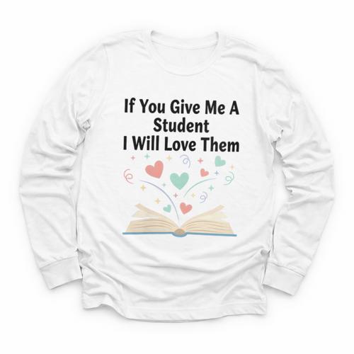 If You Give Me A Student I Will Love Them Book Magic Youth Long Sleeve Tee - Bookorys