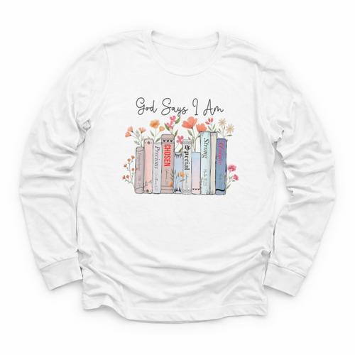 God Says I Am Book Bible Verse Christian Girls Women Youth Long Sleeve Tee - Bookorys DE