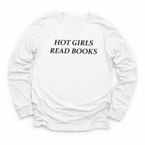 Hot Girls Read Books Confident Reading Bookworm Girl Youth Long Sleeve Tee - Bookorys