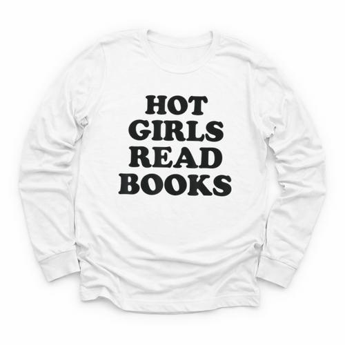 Hot Girls Read Books Lover Bookworm Librarian Book Reading Youth Long Sleeve Tee - Bookorys