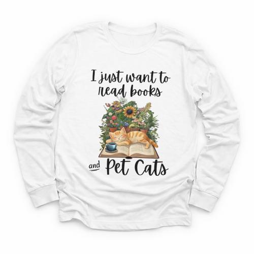 I Just Want To Read Books And Pet Cats Cat Lover Youth Long Sleeve Tee - Bookorys