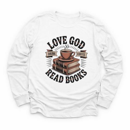 Love God Drink Coffee Read Books – Vintage Spiritual Reading Youth Long Sleeve Tee - Bookorys