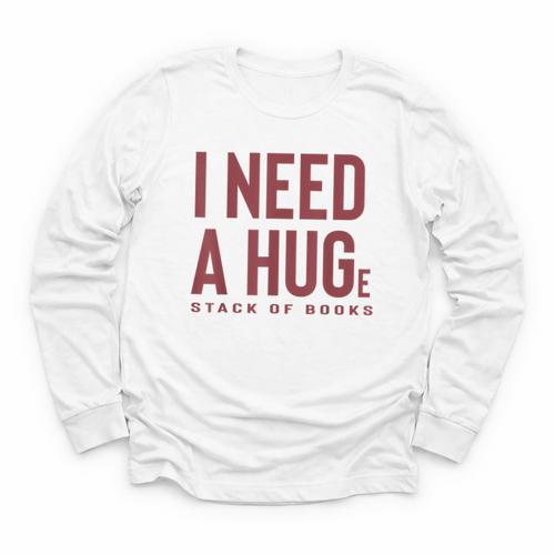 i Need a Huge Stack Of Books Youth Long Sleeve Tee - Bookorys