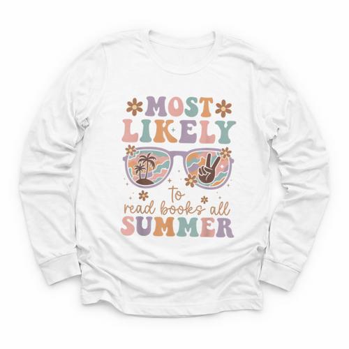 Teacher Summer Break Most Likely To Read Books All Summer Youth Long Sleeve Tee - Bookorys