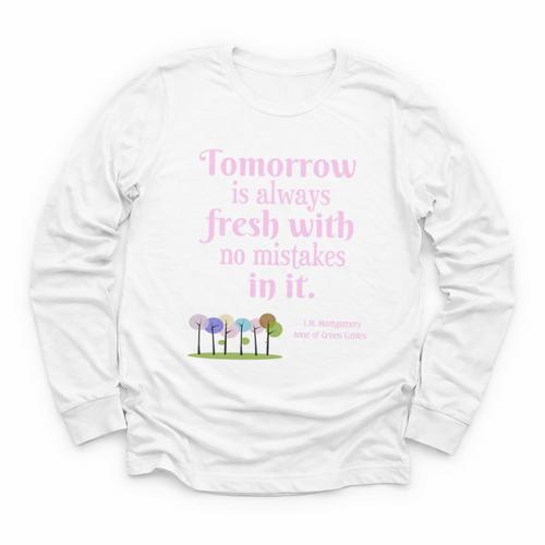 Tomorrow Is Fresh Anne Of Green Gables Book Quote Shirt Premium Tri-Blend Youth Long Sleeve Tee - Bookorys