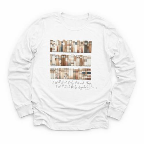 I Will Read Books Here And There I Will Read Books Anywhere Youth Long Sleeve Tee - Bookorys