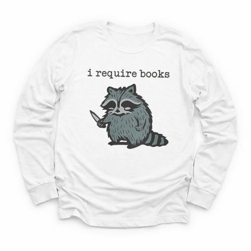 Women's i Require Books Raccoon Youth Long Sleeve Tee - Bookorys AU