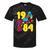 1984 Retro Raised In The 80s Old School Nostalgia Vibes Tie-Dye T-Shirts Black Tie-Dye 1984 Retro Raised In The 80s Old School Nostalgia Vibes Tie-Dye T-Shirts Black Tie-Dye