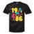 1986 Retro Raised In The 80s Old School Nostalgia Vibes Tie-Dye T-Shirts Black Tie-Dye 1986 Retro Raised In The 80s Old School Nostalgia Vibes Tie-Dye T-Shirts Black Tie-Dye
