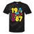 1987 Retro Raised In The 80s Old School Nostalgia Vibes Tie-Dye T-Shirts Black Tie-Dye
