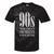 The 90s I'd Go Back For Five Minutes Nostalgia Quote Tie-Dye T-Shirts Black Tie-Dye