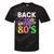 Back To The 80's Mixtape Era Nostalgia Retro 1980 80's Style Tie-Dye T-Shirts Black Tie-Dye
