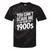 You Can't Scare Me I'm From The 1900s Humour Tie-Dye T-Shirts Black Tie-Dye