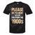 Please Be Be Patient With Me I'm From The 1900s Tie-Dye T-Shirts Black Tie-Dye