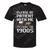 Please Be Patient With Me I'm From The 1900s Vintage Retro Premium Tie-Dye T-Shirts Black Tie-Dye