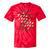 Please Be Patient With Me I'm From The 1900s Coffee Premium Tie-Dye T-Shirts Red Tie-Dye