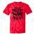 Please Be Patient With Me I'm From The 1900s Time Travel Tie-Dye T-Shirts Red Tie-Dye