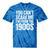 You Can't Scare Me I'm From The 1900s Retro Tie-Dye T-Shirts Blue Tie-Dye