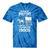 Charming Slow Life Please Be Patient I'm From The 1900s Tie-Dye T-Shirts Blue Tie-Dye