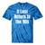 If Lost Return To The 90s Retro Throwback Nostalgia Apparel Tie-Dye T-Shirts Blue Tie-Dye