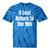 If Lost Return To The 90s Retro Throwback Nostalgia Apparel Tie-Dye T-Shirts Blue Tie-Dye