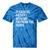 Please Be Patient With Me I'm From The 1900s Themed Premium Tie-Dye T-Shirts Blue Tie-Dye