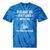 Please Be Patient I'm From The 1900s Old Men & Women Tie-Dye T-Shirts Blue Tie-Dye