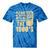 Please Be Patient With Me I'm From The 1900s Womens Shirt Tie-Dye T-Shirts Blue Tie-Dye