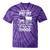 Charming Slow Life Please Be Patient I'm From The 1900s Tie-Dye T-Shirts Purple Tie-Dye