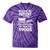 Playful Slow Pace Please Be Patient I'm From The 1900s Premium Tie-Dye T-Shirts Purple Tie-Dye