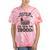Please Be Patient I'm From The 1900s Tie-Dye T-Shirts Coral Tie-Dye