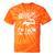 Fun Old People Please Be Patient With Me I'm From The 1900s Tie-Dye T-Shirts Orange Tie-Dye