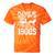 Please Be Patient I'm From The 1900s Over The Hill 90s Tie-Dye T-Shirts Orange Tie-Dye